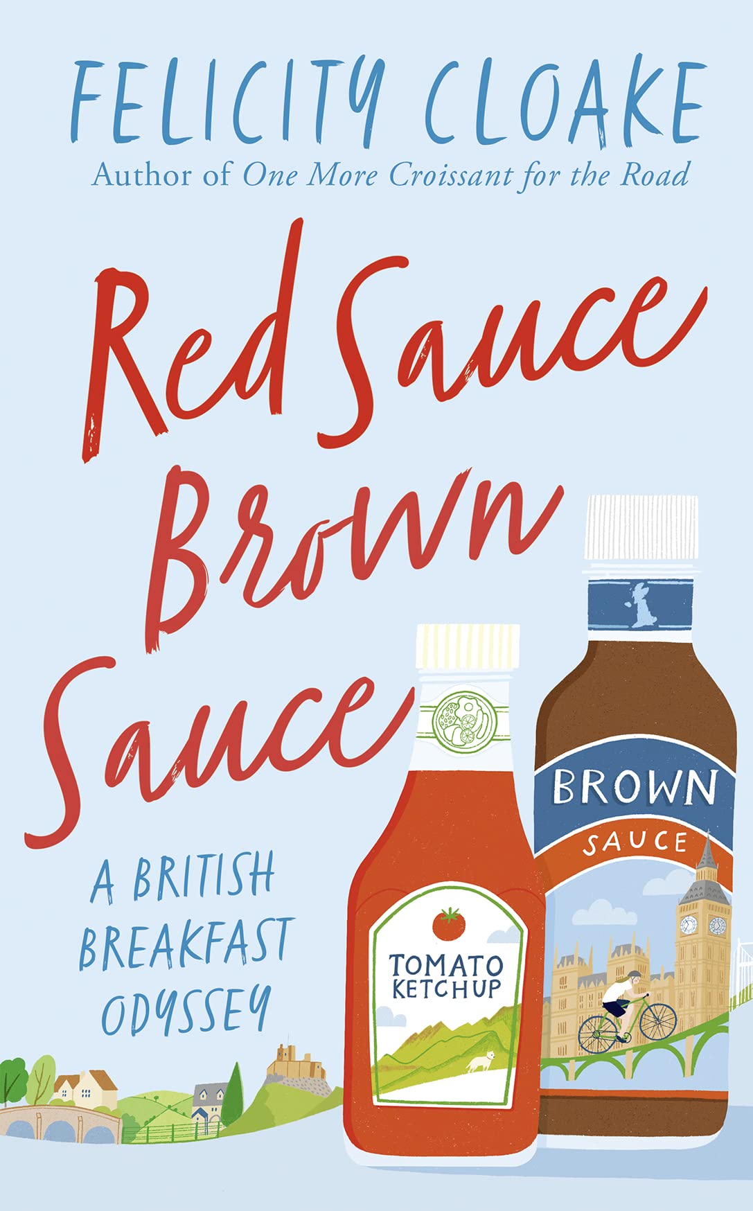 Red Sauce Brown Sauce by Felicity Cloake